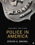 Police in America di Steven G. Brandl edito da SAGE PUBN