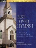 Best-Loved Hymns I edito da ALFRED MUSIC