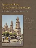 Space and Place in the Mexican Landscape di Fernando N¿¿ez edito da Texas A&M University Press