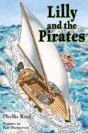 Lilly and the Pirates di Phyllis Root edito da Boyds Mills Press