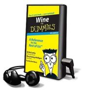 Wine for Dummies [With Headphones] di Ed McCarthy, Mary Ewing-Mulligan edito da Findaway World