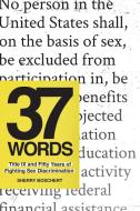 37 Words: Title IX and Fifty Years of Fighting Sex Discrimination di Sherry Boschert edito da NEW PR
