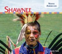 Shawnee di Sarah Tieck edito da BIG BUDDY BOOKS