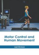Motor Control and Human Movement edito da HAYLE MEDICAL