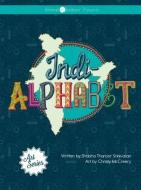 Indi-Alphabet di Shobha Tharoor Srinivasan edito da MASCOT BOOKS