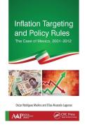 Inflation Targeting And Policy Rules di Oscar R. Medina, Elias A. Laguna edito da Apple Academic Press Inc.