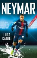 Neymar - 2020 Updated Edition di Luca Caioli edito da ICON BOOKS