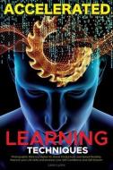 ACCELERATED LEARNING TECHNIQUES: LEARN, di LEON LYONS edito da LIGHTNING SOURCE UK LTD