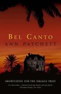 Bel Canto di Ann Patchett edito da HarperCollins Publishers