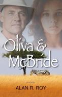 Oliva & McBride di Alan R. Roy edito da Agio Publishing House