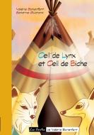 Oeil de lynx et Oeil de biche di Sandrine Guichard, Valérie Bonenfant edito da Books on Demand
