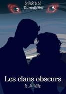Aurore : Les clans obscurs, tome 2 di Christelle Dumarchat edito da Books on Demand
