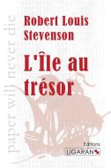 L'Île au trésor di Robert Louis Stevenson edito da Ligaran