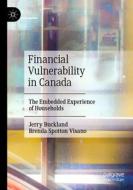 Financial Vulnerability in Canada di Brenda Spotton Visano, Jerry Buckland edito da Springer International Publishing