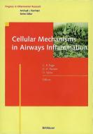 Cellular Mechanisms in Airways Inflammation edito da Birkhäuser Basel