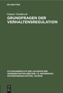 Grundfragen der Verhaltensregulation di Günter Tembrock edito da De Gruyter
