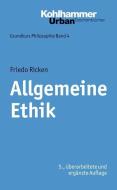 Allgemeine Ethik di Friedo Ricken edito da Kohlhammer W.