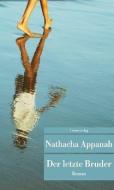 Der letzte Bruder di Nathacha Appanah edito da Unionsverlag