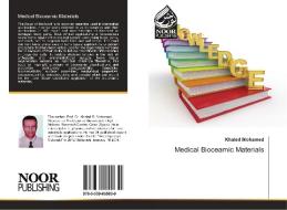 Medical Bioceamic Materials di Khaled Mohamed edito da Noor Publishing