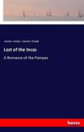 Last of the Incas di Gustave Aimard, Lascelles Wraxall edito da hansebooks