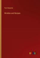 Wrinkles and Recipes di Park Benjamin edito da Outlook Verlag