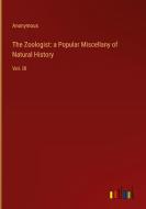 The Zoologist: a Popular Miscellany of Natural History di Anonymous edito da Outlook Verlag
