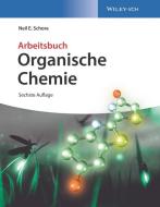 Organische Chemie di Neil E. Schore edito da Wiley VCH Verlag GmbH