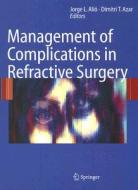Management Of Complications In Refractive Surgery edito da Springer-verlag Berlin And Heidelberg Gmbh & Co. Kg
