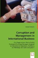 Corruption and Management in International Business di Leonard Ginocchi edito da VDM Verlag
