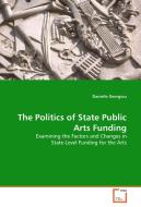 The Politics of State Public Arts Funding di Danielle Georgiou edito da VDM Verlag Dr. Müller e.K.