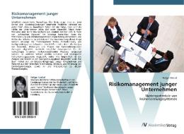 Risikomanagement junger Unternehmen di Holger Giebel edito da AV Akademikerverlag