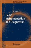Beam Instrumentation and Diagnostics di Peter Strehl edito da Springer Berlin Heidelberg