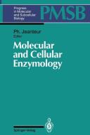 Molecular and Cellular Enzymology edito da Springer Berlin Heidelberg