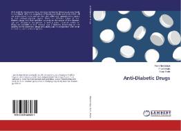 Anti-Diabetic Drugs di Ram Nandaniya, Pravin Ram, Ranjit Pada edito da LAP Lambert Academic Publishing