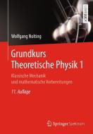 Grundkurs Theoretische Physik 1 di Wolfgang Nolting edito da Springer-Verlag GmbH