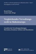 Vergleichendes Verwaltungsrecht in Südosteuropa edito da Verlag Österreich GmbH