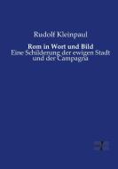 Rom in Wort und Bild di Rudolf Kleinpaul edito da Vero Verlag
