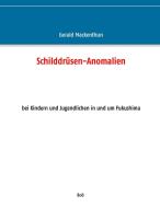 Schilddrüsen-Anomalien di Gerald Mackenthun edito da Books on Demand