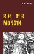 Ruf der Mondin di Rainar Nitzsche edito da Books on Demand