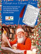 Briefe von Santa Claus - Eine kleine Auswahl von persönlichen Briefen vom Weihnachtsmann an liebe Kinder di Renate Sültz edito da Books on Demand