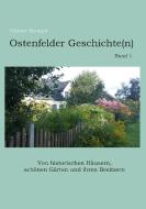 Ostenfelder Geschichte(n), Band 1 di Günter Spurgat edito da Books on Demand