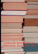 Lexikon der Sprichwörter und Redensarten  Band 12 (Er - Es) di René Dick edito da Books on Demand