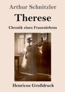 Therese (Großdruck) di Arthur Schnitzler edito da Henricus