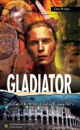 Gladiator di Dee Phillips edito da Spaß am Lesen Verlag