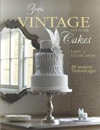 Zoes Vintage Cakes di Zoe Clark edito da cake & bake