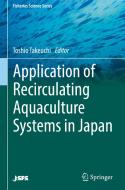 Application of Recirculating Aquaculture Systems in Japan edito da Springer-Verlag GmbH