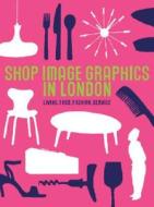 Shop Image Graphics in London edito da Pie Books