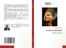 La Reine Néfertiti di Kama Sywor Kamanda edito da Éditions universitaires européennes