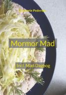 Mormor Mad di Elsemarie Pedersen edito da Books on Demand