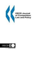Oecd Journal Of Competition Law And Policy: Volume 2 Issue 2 di Oecd edito da Organization For Economic Co-operation And Development (oecd